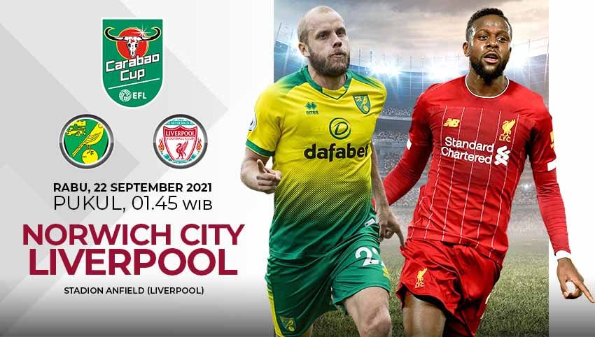 Liverpool akan menjamu Norwich City di ajang Carabao Cup pada Rabu (22/09/2021) pukul 01.45 WIB dini hari. Copyright: © Grafis: Yuhariyanto/Indosport.com