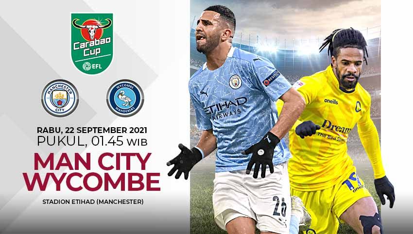 Link live streaming pertandingan putaran ketiga Carabao Cup antara Manchester City vs Wycombe yang akan digelar pada hari Rabu (22/09/21) dinihari WIB. Copyright: © Grafis: Yuhariyanto/Indosport.com
