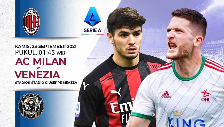 Berikut prediksi pertandingan pekan kelima Liga Italia 2021/2022 antara AC Milan vs Venezia. Laga ini akan dimainkan di Stadion San Siro, Kamis (23/09/21). Copyright: © INDOSPORT