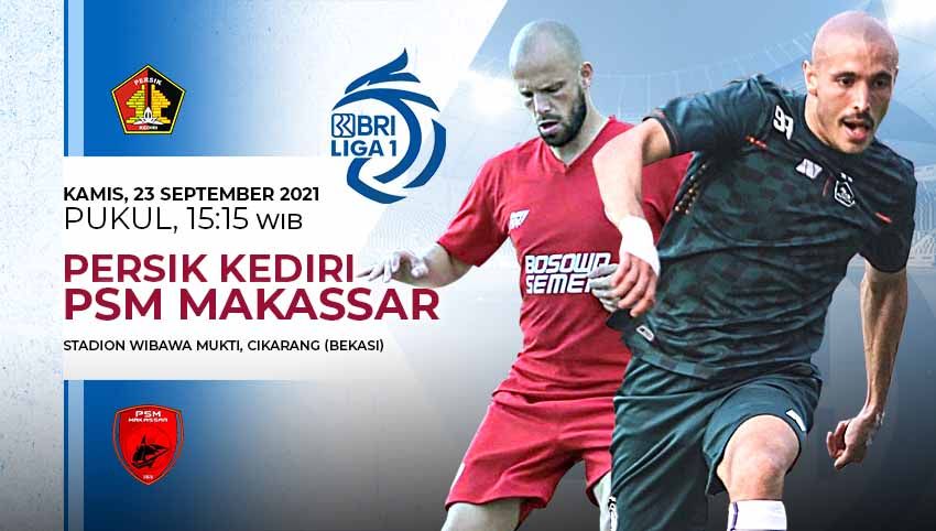 Berikut link live streaming pertandingan BRI Liga 1 2021-2022 pekan ke-4 antara Persik Kediri vs PSM Makassar. Copyright: © Grafis: Yuhariyanto/Indosport.com