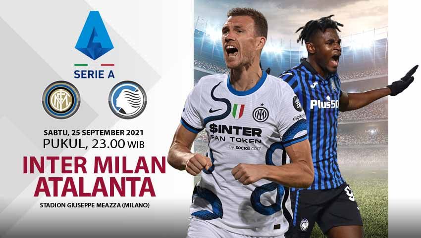 Berikut prediksi pertandingan Inter Milan vs Atalanta di ajang Liga Italia 2021/22 giornata ke-6, Sabtu (25/09/21) pukul 23.00 WIB di Giuseppe Meazza. Copyright: © Grafis: Yuhariyanto/Indosport.com