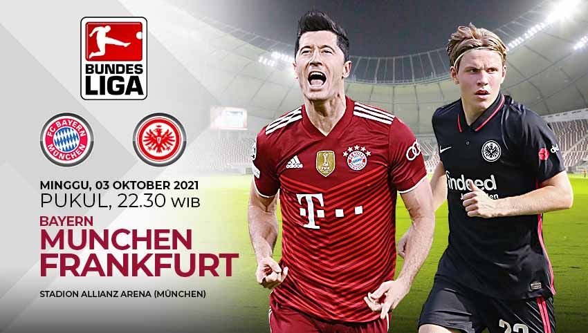 Prediksi pertandingan Bundesliga Jerman antara Bayer Munchen vs Eintracht Frankfurt, Minggu (03/10/21). Copyright: © Grafis:Yanto/Football265.com