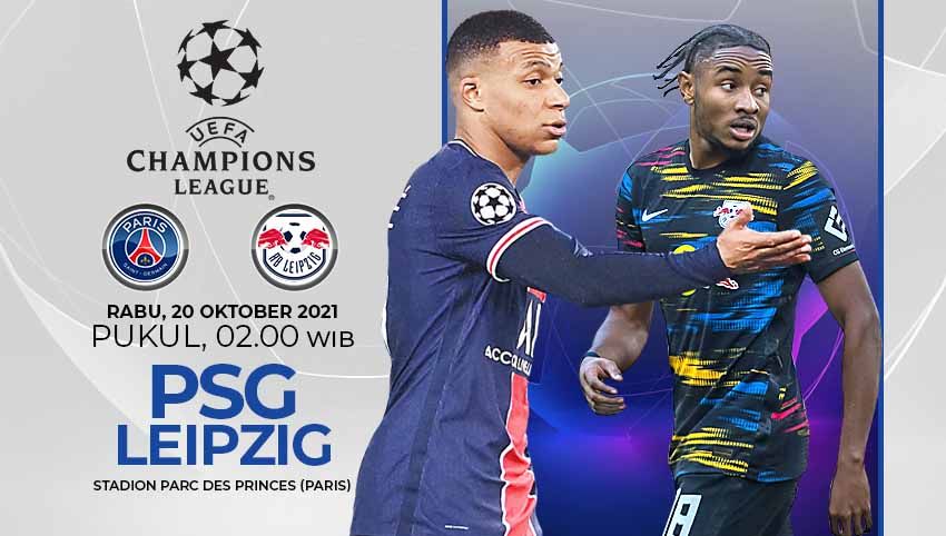 Paris Saint-Germain (PSG) akan menjamu RB Leipzig pada laga ke-3 Grup A Liga Champions 2021/22 di Parc des Princes, Rabu (20/10/21) pukul 02.00 WIB. Copyright: © Grafis:Yanto/Indosport.com