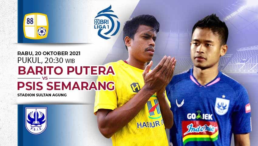 Berikut adalah prediksi pertandingan BRI Liga 1 2021/2022 pekan kedelapan, antara Barito Putera vs PSIS Semarang di Stadion Sultan Agung Bantul, Rabu (20/10/21) Copyright: © INDOSPORT