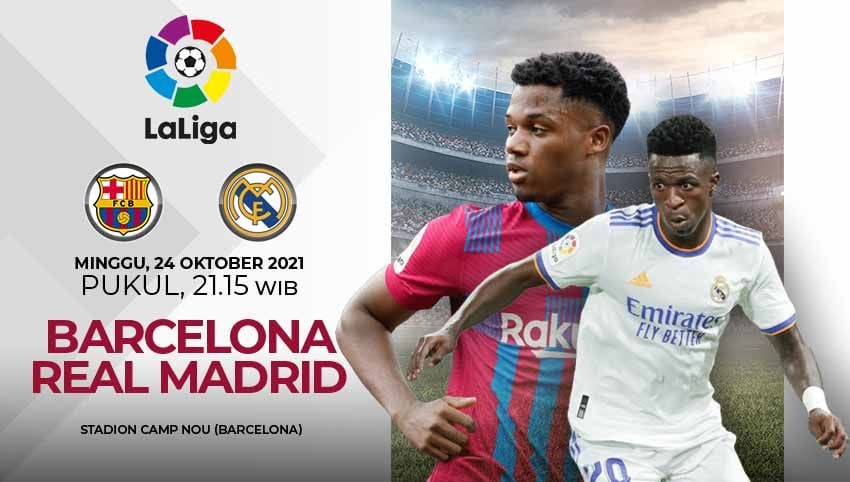 Prediksi untuk pertandingan pekan kesembilan Liga Spanyol 2021/2022 antara Barcelona vs Real Madrid pada Sabtu (24/10/21) pukul 21.15 WIB. Copyright: © Grafis: Yuhariyanto/Indosport.com