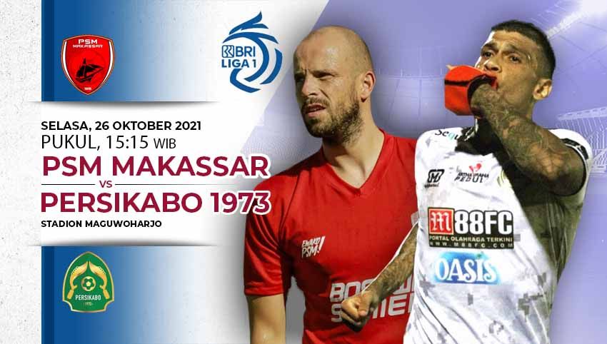 PSM Makassar vs Persikabo 1973 akan membuka rangkaian pertandingan ke-9 BRI Liga 1 2021-2022 hari ini, Selasa (26/10/21). Copyright: © INDOSPORT