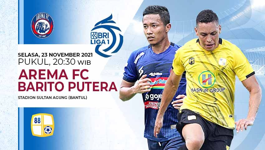 Prediksi Arema FC vs Barito Putera pada pekan ke-13 Liga 1 2021/2022 di Stadion Sultan Agung Bantul, Selasa (23/11/21). Copyright: © Grafis: Yuhariyanto/Indosport.com
