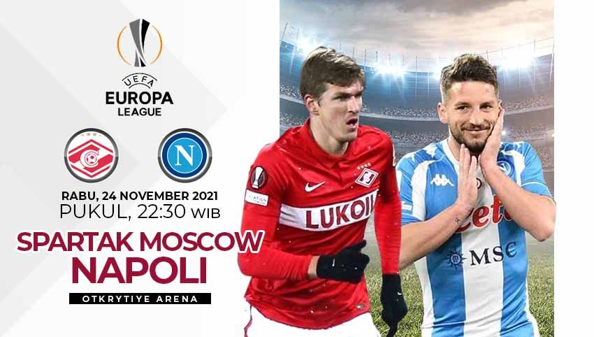 Prediksi pertandingan Liga Europa antara Spartak Moscow vs Napoli, Rabu (24/11/21) malam WIB. Copyright: © INDOSPORT