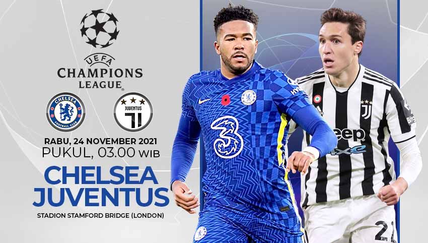 Berikut prediksi pertandingan match day kelima Liga Champions 2021-22, antara Chelsea vs Juventus pada Rabu (24/11/21) pukul 03:00 WIB. Copyright: © Grafis: Yuhariyanto/Indosport.com