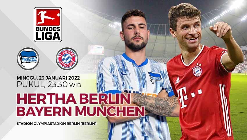 Prediksi pertandingan Liga Jerman atau Bundesliga Jerman 2021/22 antara Hertha Berlin vs Bayern Munchen, Minggu (23/01/22). Copyright: © Grafis: Yuhariyanto/INDOSPORT.com