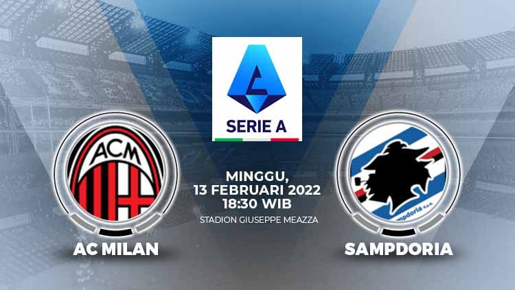 Link Live Streaming Liga Italia: AC Milan vs Sampdoria Copyright: &copy; Grafis: Eli Suhaeli/INDOSPORT