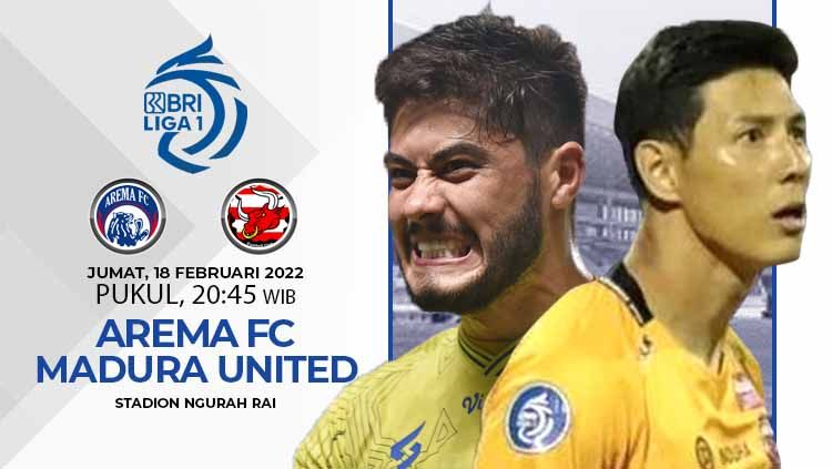 Pertandingan Arema FC melawan Madura United akan tersaji di lanjutan BRI Liga 1 2021-2022, Jumat (18/02/22) pukul 20:45 WIB. Copyright: © ligaindonesiabaru/maduraunitedfc.com