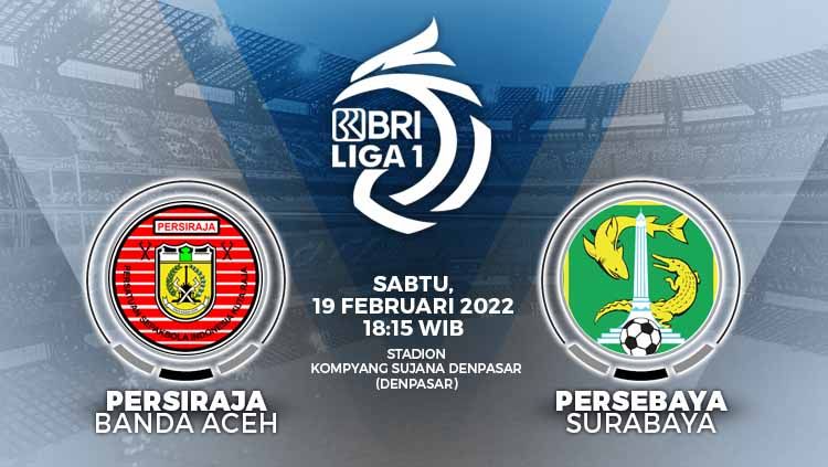 Susunan Pemain Persiraja Banda Aceh vs Persebaya Surabaya di Pekan ke-26 Liga 1 2021-2022. Copyright: © Grafis: Yuhariyanto/INDOSPORT.com