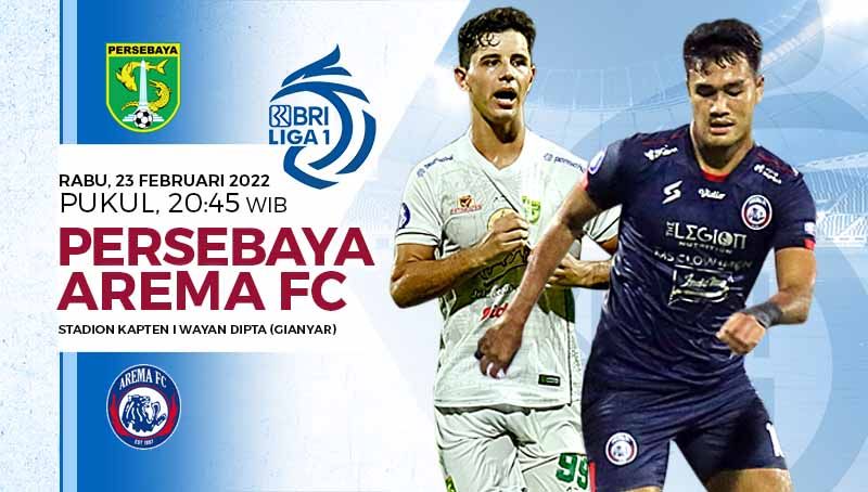 Link Live Streaming Big Match Liga 1: Persebaya Surabaya Vs Arema FC ...