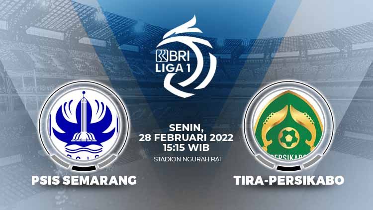 Prediksi Liga 1, PSIS Semarang vs Tira-Persikabo. Copyright: © Grafis: Eli Suhaeli/INDOSPORT
