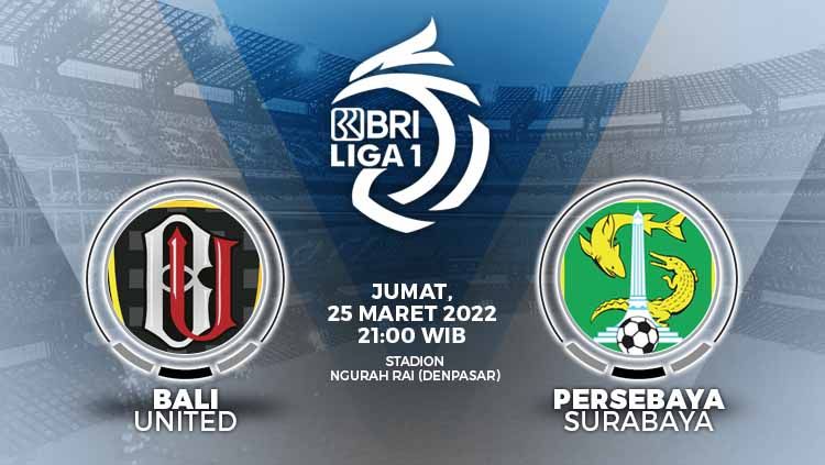 Bali United akan berhadapan dengan Persebaya Surabaya pada pekan ke-33 Liga 1 2021/2022, Jumat (25/03/22). Copyright: © Grafis: Yuhariyanto/INDOSPORT.com