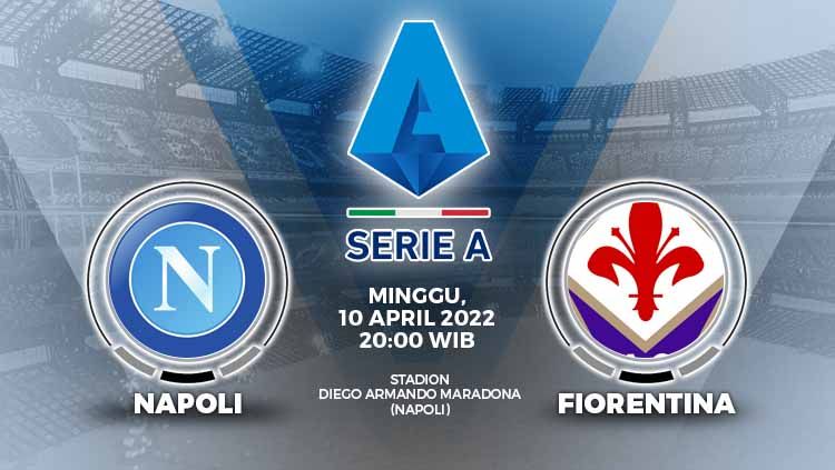 Berikut ini prediksi pertandingan pekan ke-32 Liga Italia 2021/22 antara Napoli vs Fiorentina, Minggu (10/04/22) pukul 20.00 WIB. Copyright: © Grafis: Yuhariyanto/INDOSPORT.com
