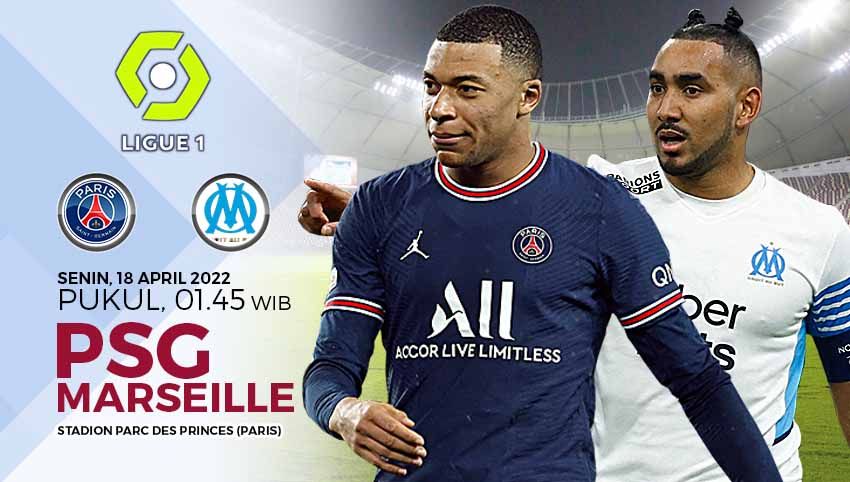 Link live streaming laga pekan ke-32 Liga Prancis 2021/2022 antara Paris Saint-Germain (PSG) vs Marseille yang digelar pada Senin (18/04/22) pukul 01.45 WIB. Copyright: © Grafis: Yuhariyanto/INDOSPORT.com