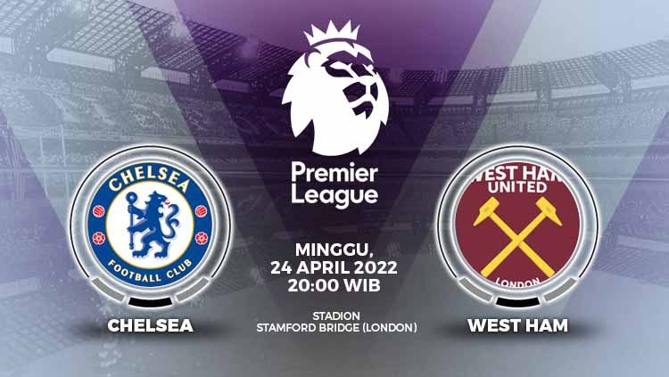 Berikut link live streaming pertandingan Liga Inggris 2021/22 pekan ke-34 antara Chelsea vs West Ham United, Minggu (24/04/22) pukul 20.00 WIB. Copyright: &copy; Grafis: Yuhariyanto/INDOSPORT.com