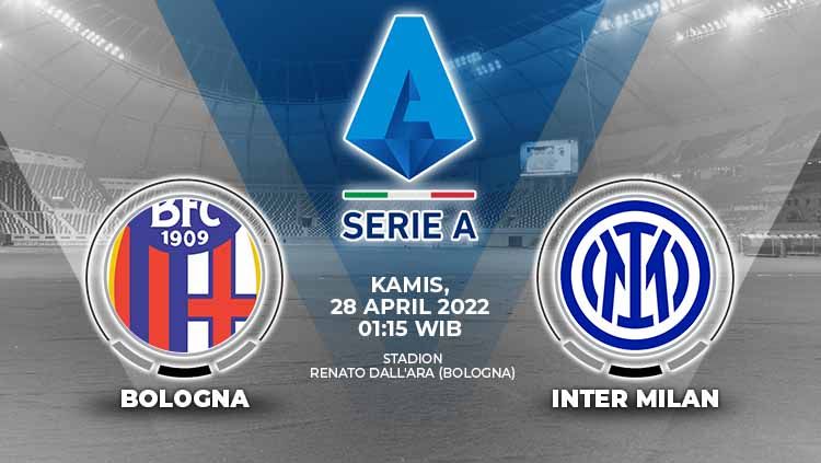 Pertandingan antara Bologna melawan Inter Milan akan digelar pada hari Jumat (28/04/22) pukul 01:15 dinihari WIB. Copyright: © Grafis: Yuhariyanto/Indosport.com