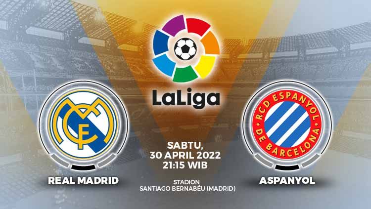 Berikut link live streaming pekan ke-34 Liga Spanyol 2021-2022 antara Real Madrid vs Espanyol pada Sabtu (30/04/22) pukul 21.15 WIB. Copyright: © Grafis: Yuhariyanto/INDOSPORT.com