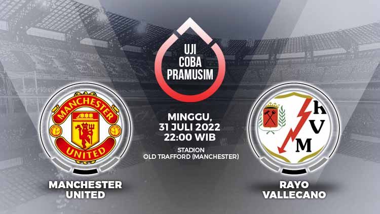 Prediksi pertandingan antara Manchester United vs Rayo Vallecano (Uji Coba Pramusim). Copyright: © Grafis: Yuhariyanto/INDOSPORT