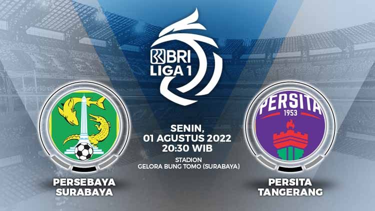 Berikut jadwal pertandingan Liga 1 Indonesia antara Persebaya vs Persita, pada Senin (01/08/22), di mana tuan rumah usung misi kebangkitan meski tampil pincang. Copyright: © Grafis: Yuhariyanto/INDOSPORT
