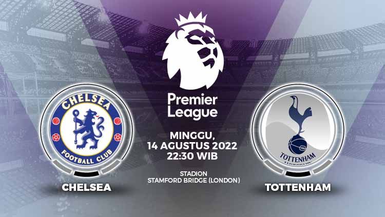 Berikut link live streaming Liga Inggris (Premier League) bertajuk Derby London yang mempertemukan antara Chelsea vs Tottenham Hotspur. Copyright: © Grafis: Yuhariyanto/INDOSPORT