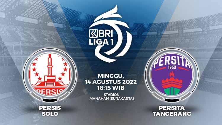 Prediksi pertandingan Liga 1 Indonesia 2022/2023 antara Persis Solo melawan Persita Tangerang di Stadion Manahan Solo, Minggu (14/08/22). Copyright: © Grafis: Yuhariyanto/INDOSPORT