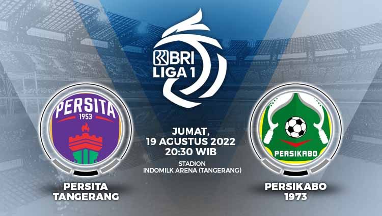 Persikabo 1973 bakal bertandang ke markas Persita Tangerang dalam pekan kelima Liga 1 Indonesia 2022-2023, Kamis (18/08/22). Copyright: © Grafis: Yuhariyanto/INDOSPORT