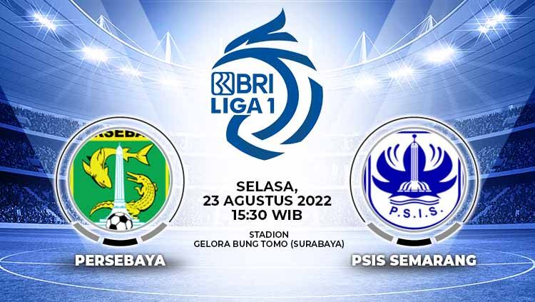 Prediksi Liga 1 Indonesia antara Persebaya vs PSIS pada Selasa (23/08/22) malam WIB, duel sengit yang bakal jadi momen pertemuan sang mantan di Surabaya. Copyright: © Grafis: Yuhariyanto/INDOSPORT