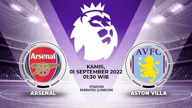 Link live streaming Liga Inggris antara Arsenal vs Aston Villa. Copyright: &copy; Grafis: Yuhariyanto/INDOSPORT