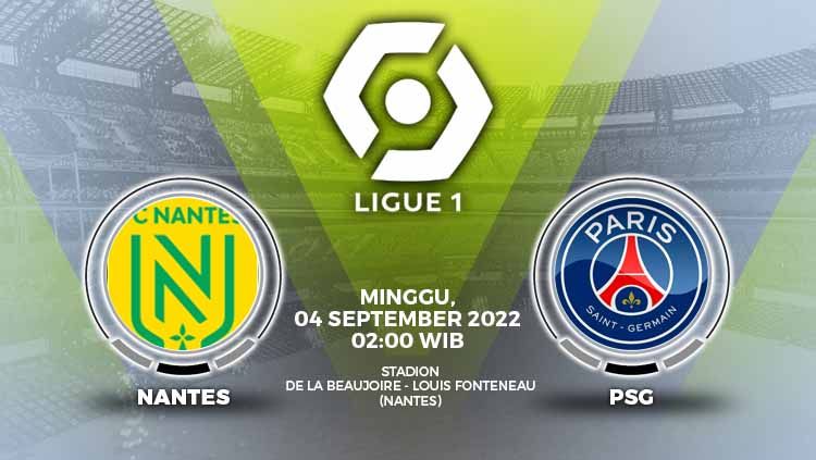 Berikut prediksi Liga Prancis (Ligue 1) antara FC Nantes vs Paris Saint-Germain (PSG), Minggu (04/09/22), di Stade de la Beaujoire pukul 02.00 WIB. Copyright: © Grafis: Yuhariyanto/INDOSPORT