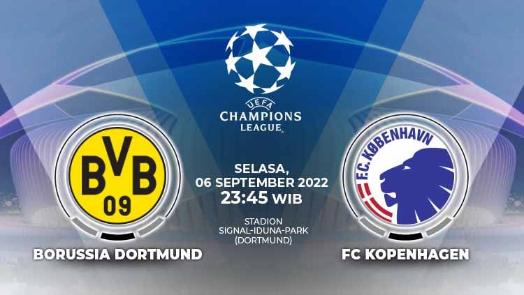 Berikut link live streaming pertandingan pembuka Liga Champions 2022/23, antara Borussia Dortmund vs Copenhagen, Selasa (06/09/22). Copyright: © Grafis: Yuhariyanto/INDOSPORT