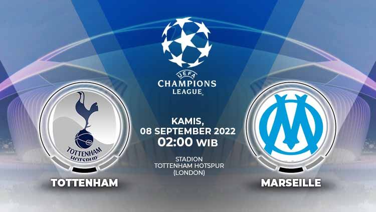 Berikut prediksi Liga Champions 2022/23 antara Tottenham Hotspur vs Marseille pada Kamis (08/09/22) pukul 02.00 dini hari WIB. Copyright: © Grafis: Yuhariyanto/INDOSPORT