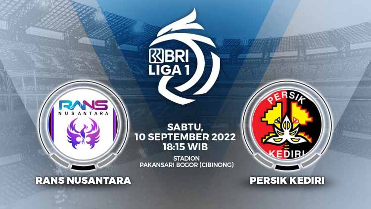 RANS Nusantara FC bakal menjamu Persik Kediri pada lanjutan Liga 1 di Stadion Pakansari, Cibinong, Kabupaten Bogor, Sabtu (10/09/22). Copyright: © Grafis: Yuhariyanto/INDOSPORT