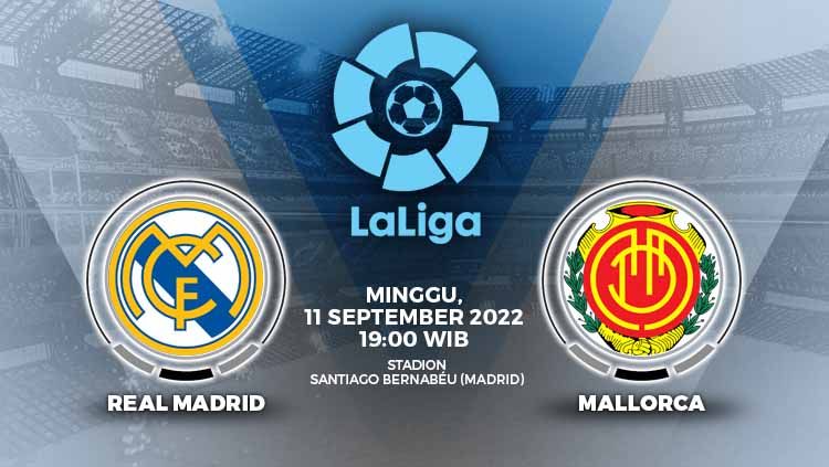 Berikut link live streaming pertandingan Liga Spanyol (LaLiga) 2022/2023, antara Real Madrid vs Mallorca, Minggu (11/9/22) pukul 19.00 WIB. Copyright: © Grafis: Yuhariyanto/INDOSPORT