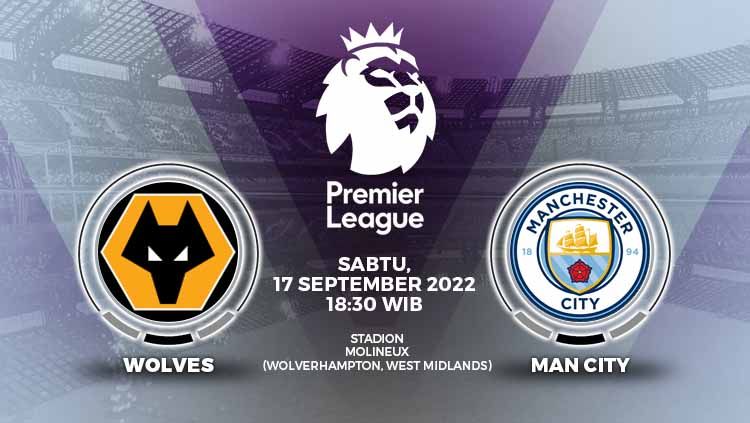 Berikut link live streaming Liga Inggris (Premier League) 2022/2023, antara Wolverhampton Wanderers vs Manchester City, Sabtu (17/9/22) pukul 18.30 WIB. Copyright: © Grafis: Yuhariyanto/INDOSPORT