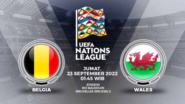 Berikut adalah link live streaming pertandingan UEFA Nations League 2022 antara Belgia vs Wales pada Jumat (23/09/22) pukul 01.45 WIB. Copyright: © Grafis: Yuhariyanto/INDOSPORT
