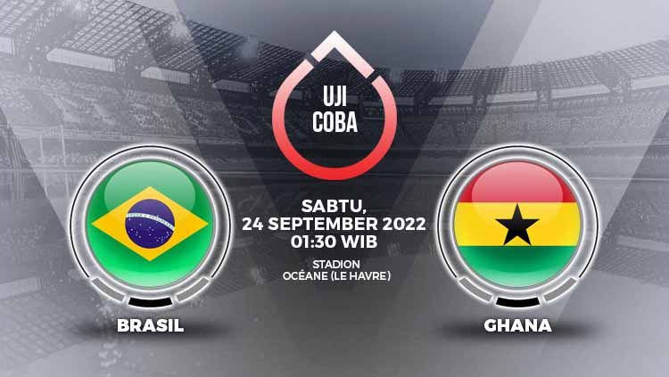 Prediksi pertandingan antara Brasil vs Ghana (Uji Coba). Copyright: © Grafis: Yuhariyanto/INDOSPORT