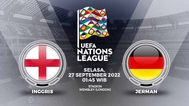 Prediki UEFA Nations League 2022/2023 untuk laga Grup A3 antara Inggris vs Jerman yang akan digelar pada Selasa (27/09/22) pukul 01.45 WIB. Copyright: © Grafis: Yuhariyanto/INDOSPORT