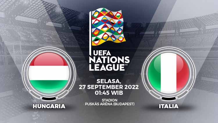Berikut prediksi pertandingan UEFA Nations League Liga A Grup 3 antara Hungaria vs Italia, Selasa (27/09/22) pukul 01.45 WIB. Copyright: © Grafis: Yuhariyanto/INDOSPORT