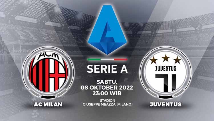 Prediksi Liga Italia antara AC Milan vs Juventus pada Sabtu (08/10/22) malam WIB, laga sengit kedua tim untuk memperebutkan kemenangan demi rajai klasemen. Copyright: © Grafis: Yuhariyanto/INDOSPORT