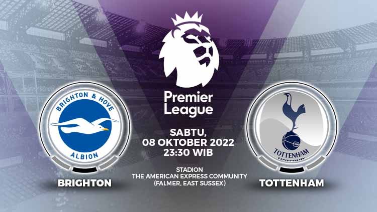 Berikut link live streaming Liga Inggris (Premier League), Sabtu (08/10/22), yang mempertemukan Brighton & Hove Albion vs Tottenham Hotspur, pukul 23.30 WIB. Copyright: &copy; Grafis: Yuhariyanto/INDOSPORT