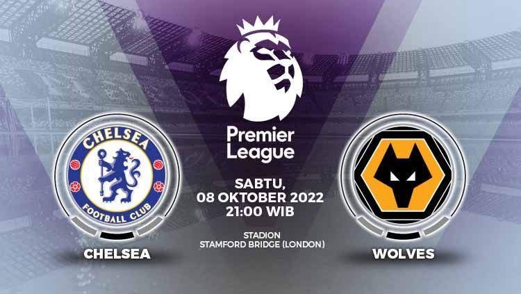 Prediksi pertandingan antara Chelsea vs Wolverhampton Wanderers (Liga Inggris). Copyright: © Grafis: Yuhariyanto/INDOSPORT