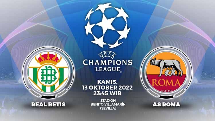 Prediksi pertandingan antara Real Betis vs AS Roma (Liga Champions). Copyright: © Grafis: Yuhariyanto/INDOSPORT