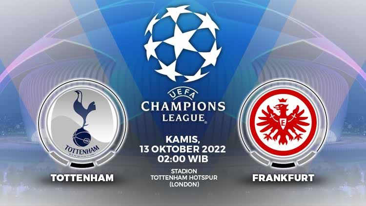 Prediksi pertandingan antara Tottenham Hotspur vs Eintracht Frankfurt (Liga Champions). Copyright: © Grafis: Yuhariyanto/INDOSPORT