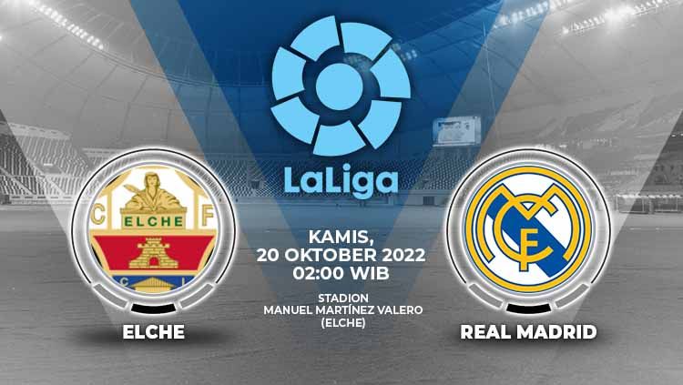 Prediksi pertandingan antara Elche vs Real Madrid (Laliga Spanyol). Copyright: © Grafis: Yuhariyanto/INDOSPORT