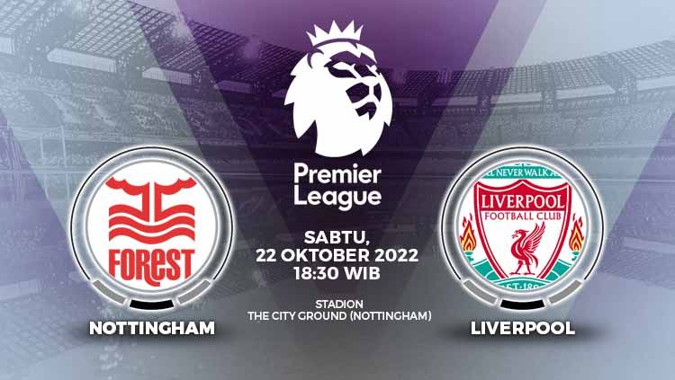 Prediksi pertandingan antara Nottingham Forest vs Liverpool (Liga Inggris). Copyright: &copy; Grafis: Yuhariyanto/INDOSPORT