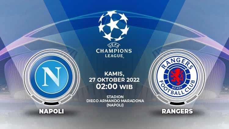 Berikut ini prediksi Liga Champions antara Napoli vs Rangers yang akan berlangsung di Stadio Diego Armando Maradona, Naples, Kamis (27/0/22) dinihari WIB. Copyright: © Grafis: Yuhariyanto/INDOSPORT